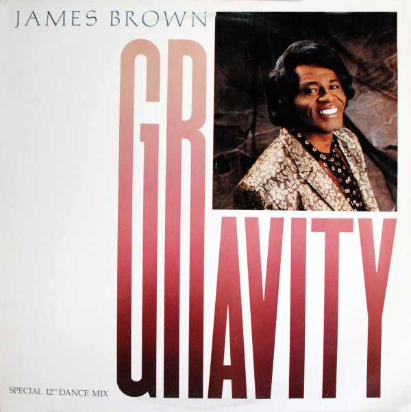 JAMES BROWN - GRAVITY EXTENDED DANCE MIX